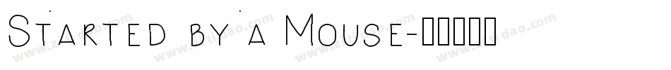 Started by a Mouse字体转换